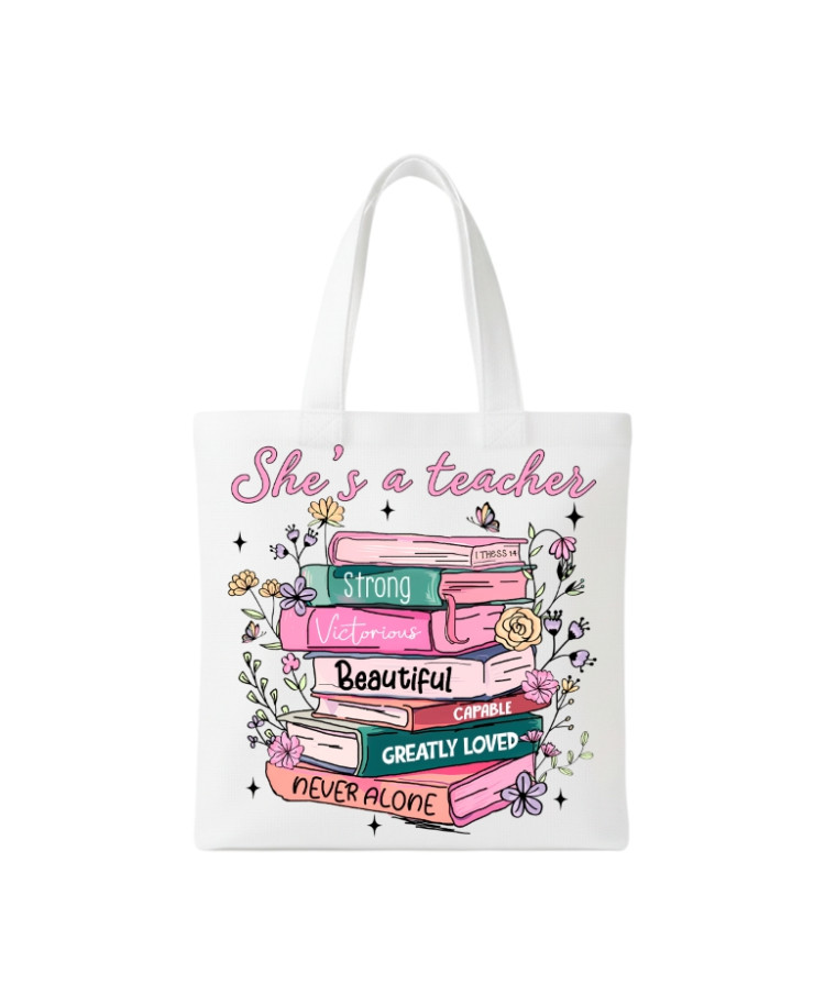 She’s a Teacher – Affirmation Book Stack – Teacher Tote Bag She’s a Teacher – Affirmation Book Stack – Teacher Tote Bag