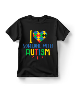 I Love Someone With Autism T‑shirt