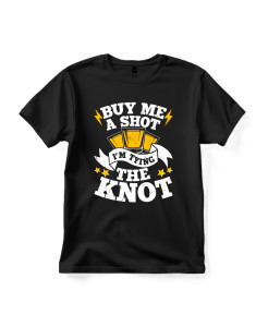 Buy Me A Shot I’m Tying The Knot Men’s T‑shirt