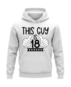 This Guy Is 18 Hoodie