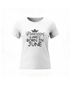 Princesses Are Born in .... T‑shirt