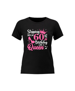 Stepping Into My 60th Birthday Like a Queen Women’s T‑shirt Stepping Into My 60th Birthday Like a Queen Women’s T‑shirt