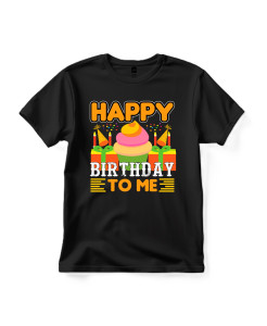 Happy Birthday To Me T‑shirt