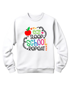 Eat, Sleep, School, Repeat Sweatshirt