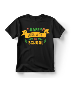 Happy Last Day of School T‑shirt