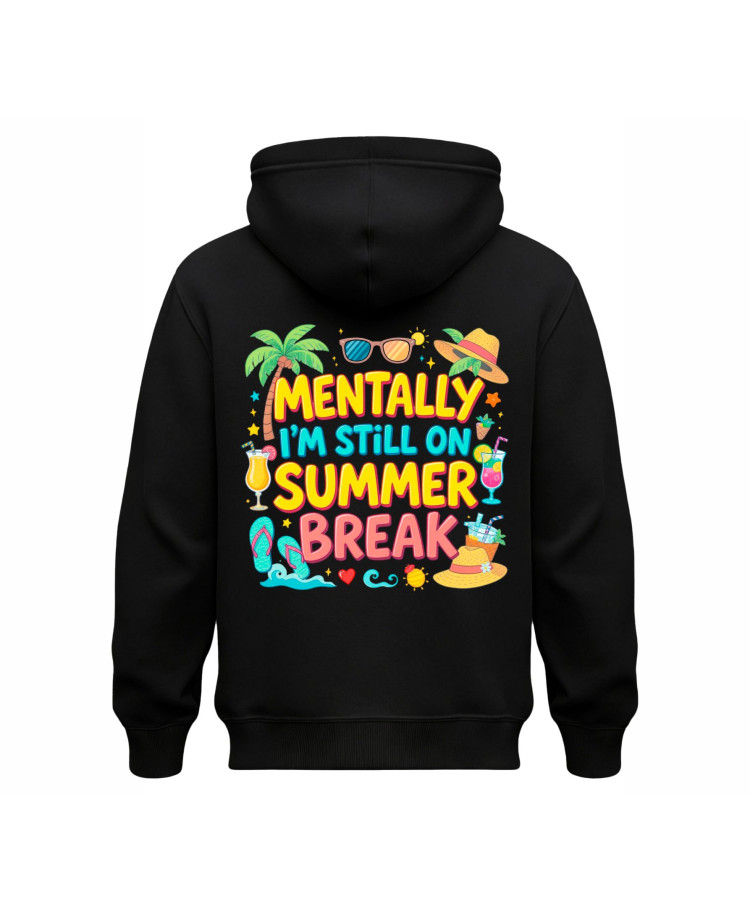 Mentally I’m Still On Summer Break – Student Hoodie Mentally I’m Still On Summer Break – Student Hoodie