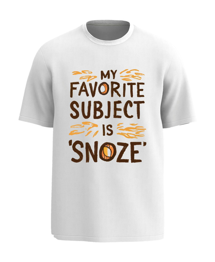 My Favorite Subject Is Snoze – Student T‑shirt My Favorite Subject Is Snoze – Student T‑shirt