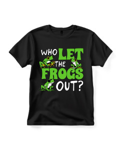 Who Let The Frogs Out? – Student T‑shirt Who Let The Frogs Out? – Student T‑shirt