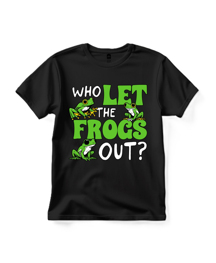 Who Let The Frogs Out? – Student T‑shirt Who Let The Frogs Out? – Student T‑shirt