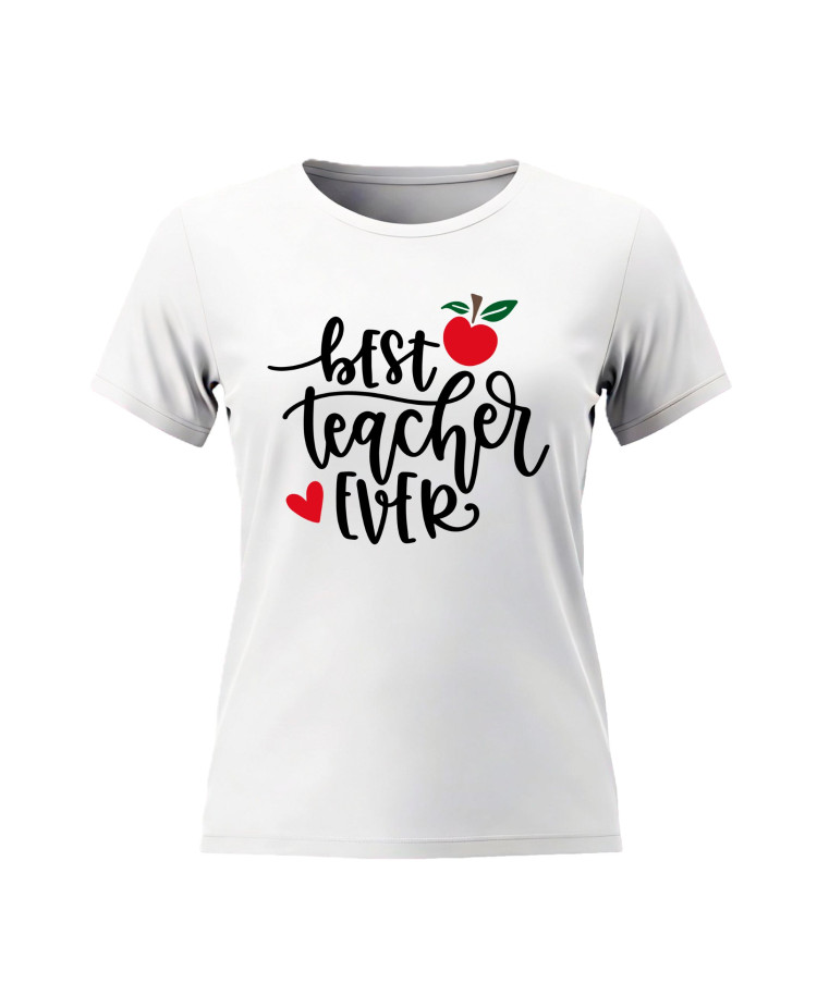 Best Teacher Ever – Teacher T‑shirt Best Teacher Ever – Teacher T‑shirt