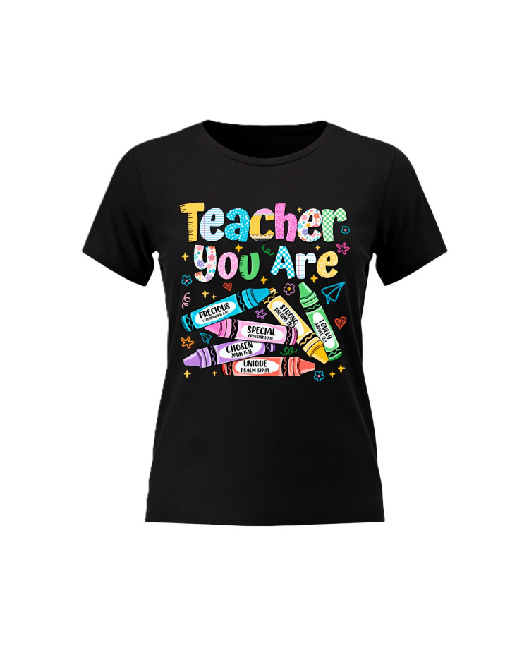 Teacher You Are – Bible Verse Crayons – Teacher T‑shirt Teacher You Are – Bible Verse Crayons – Teacher T‑shirt